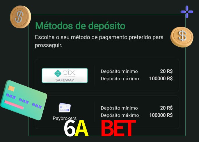 O cassino 6A Bet oferece uma grande variedade de métodos de pagamento
