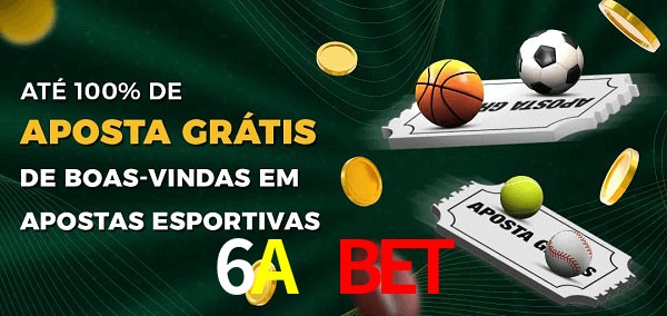 6A Bet Ate 100% de Aposta Gratis